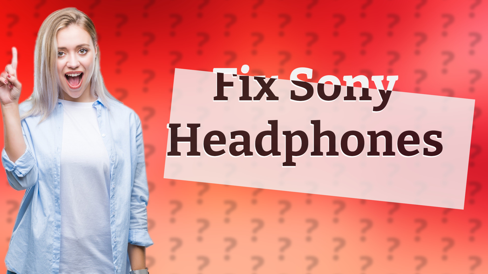 Fix Sony Headphones