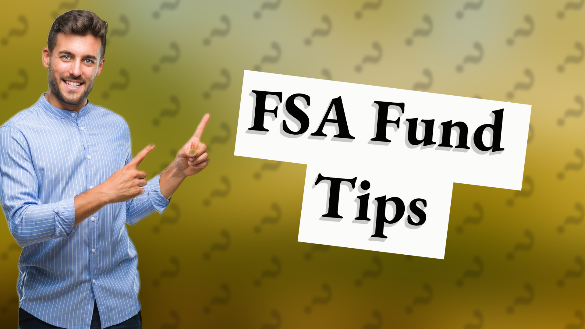 FSA Fund Tips