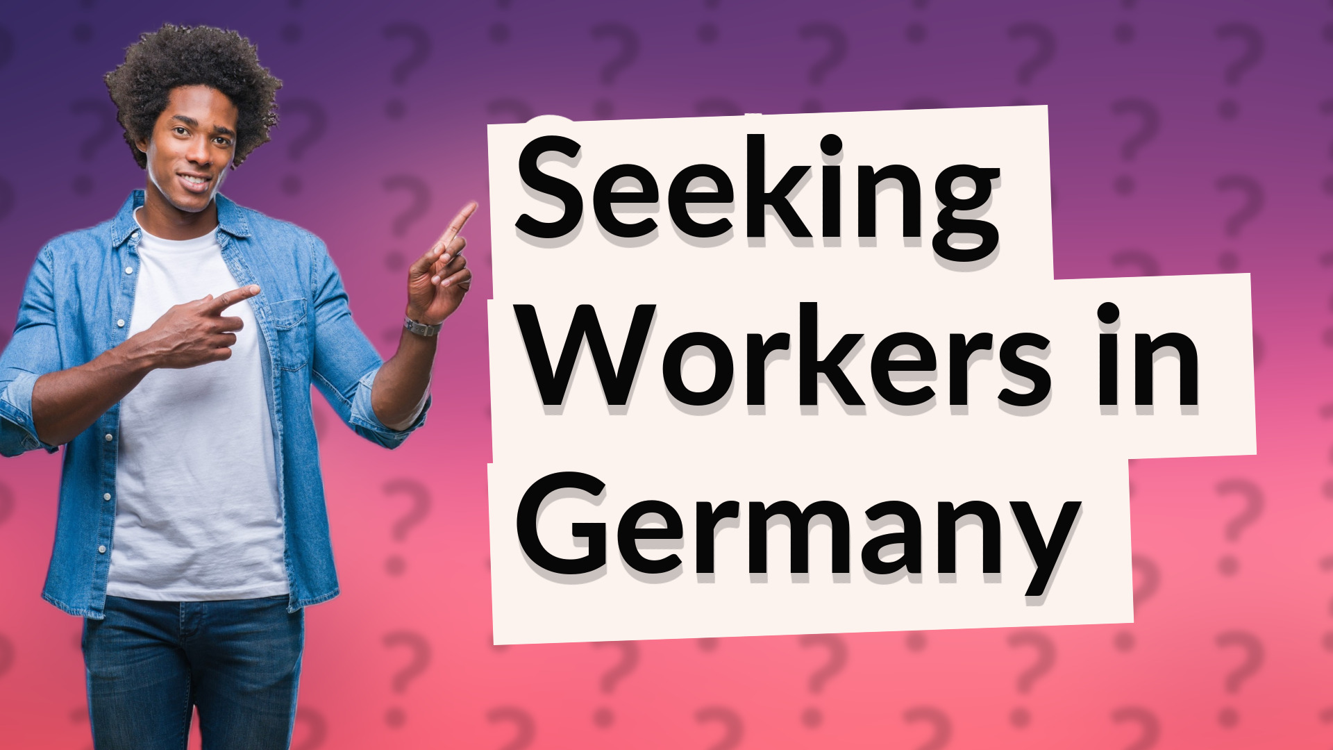 Seeking Workers in Germany