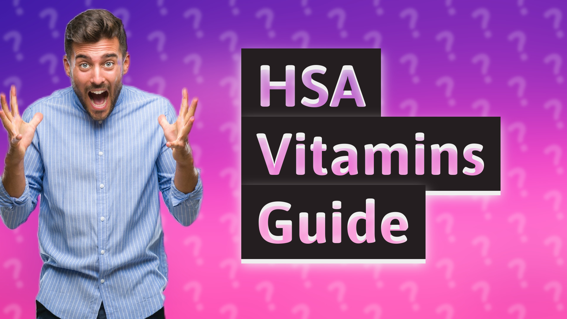 HSA Vitamins Guide