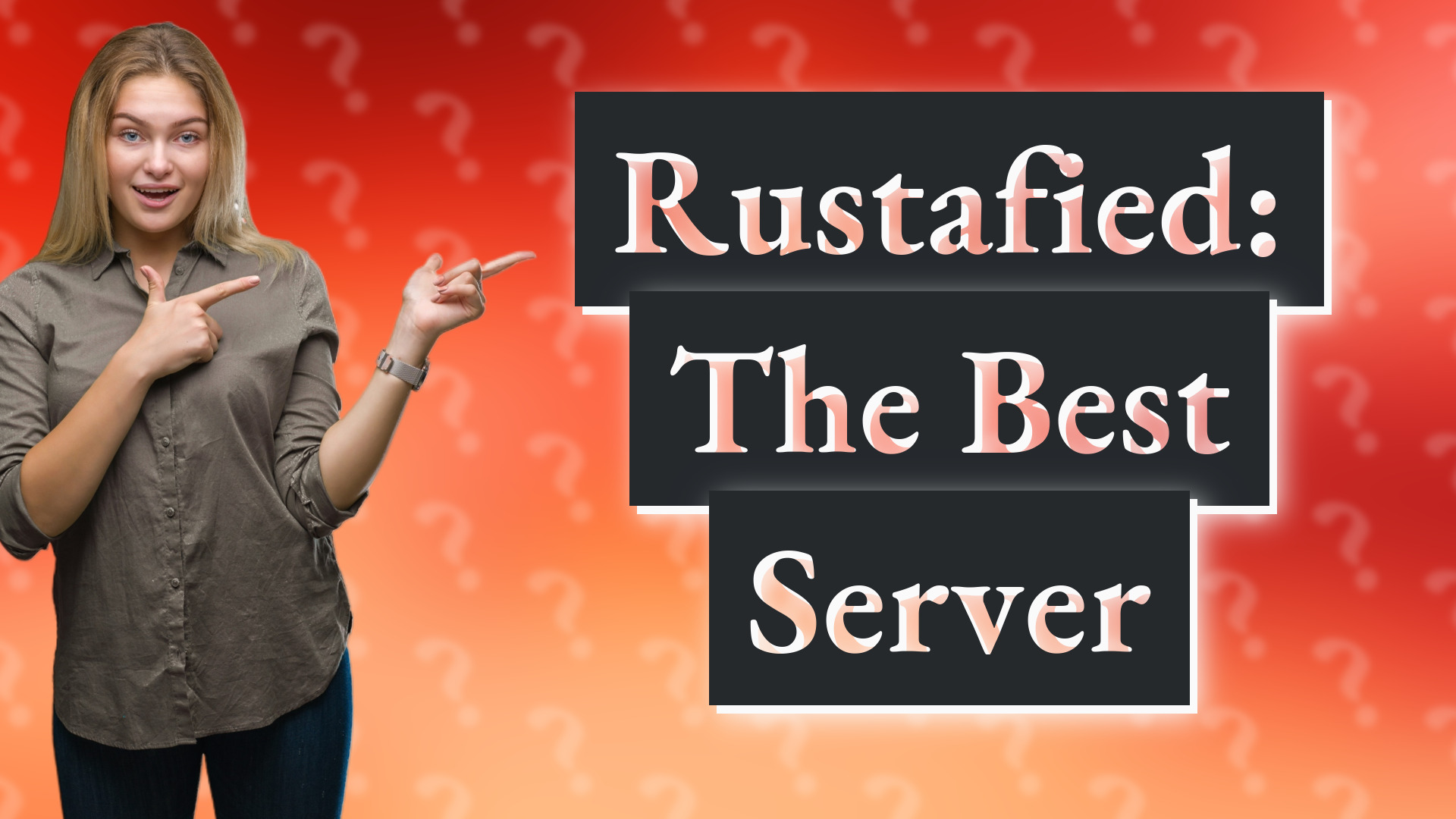 Rustafied: The Best Server