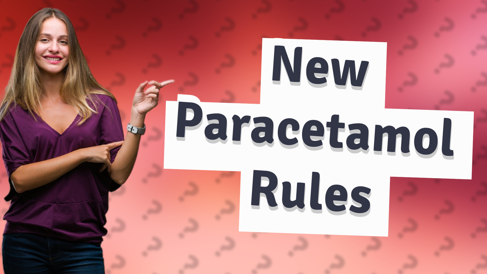 New Paracetamol Rules
