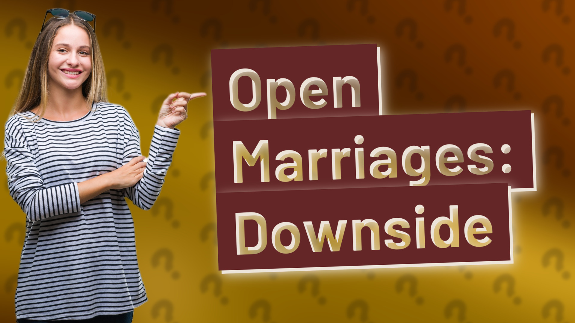 Open Marriages: Downside