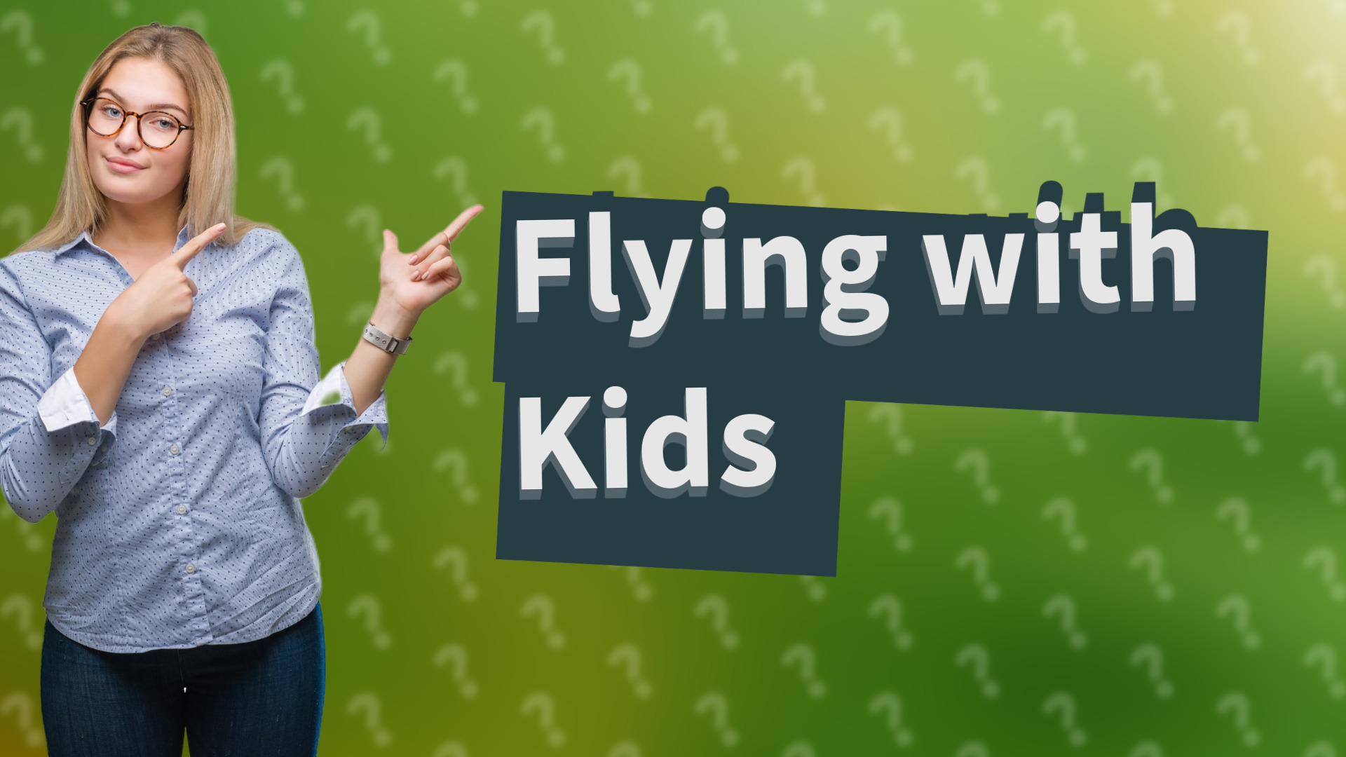 Flying with Kids