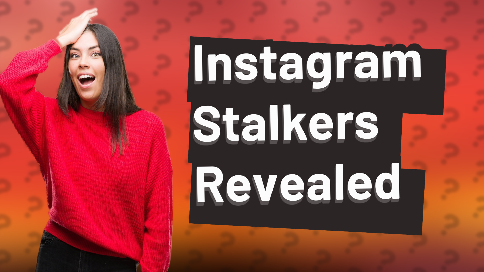 Instagram Stalkers Revealed