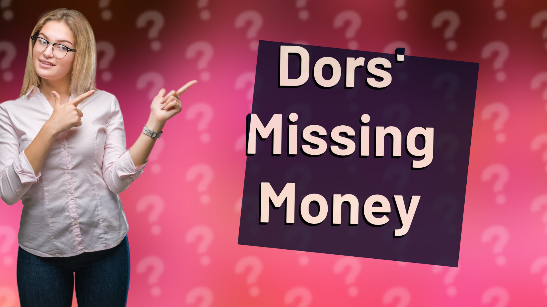 Dors' Missing Money