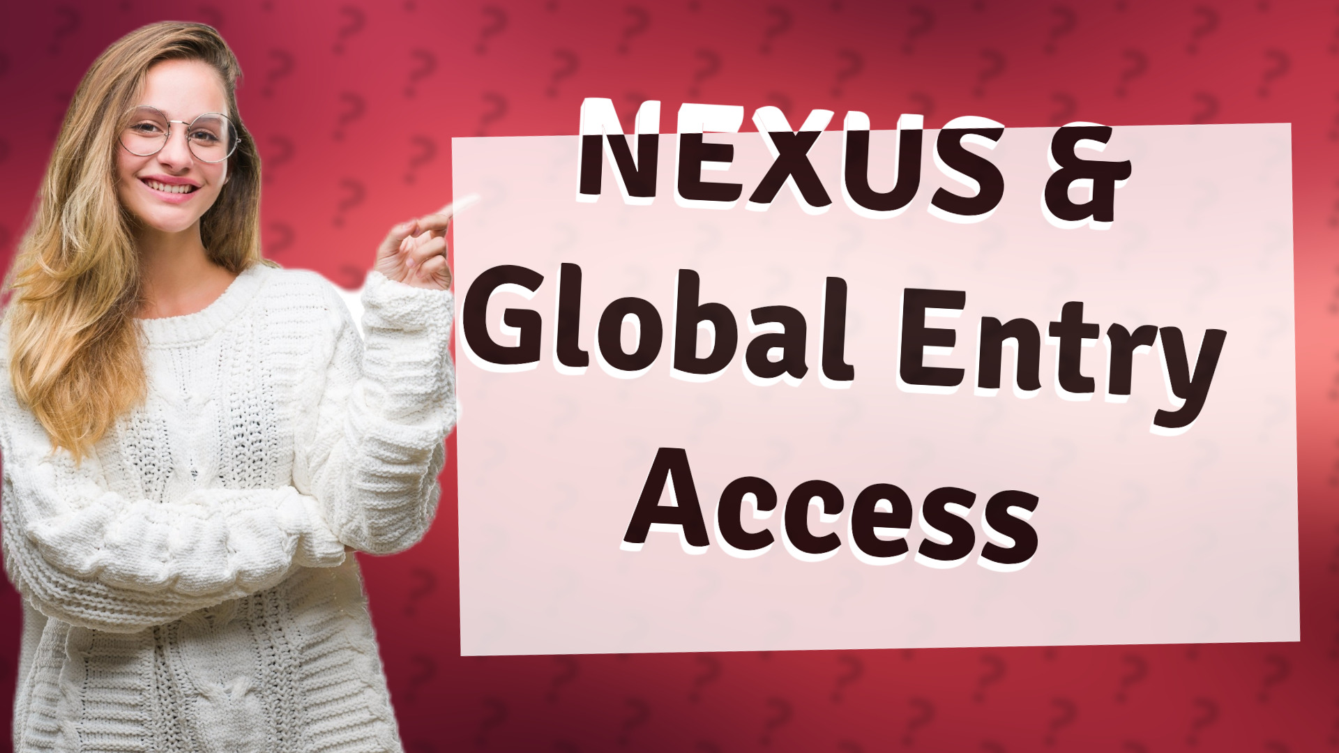 NEXUS & Global Entry Access