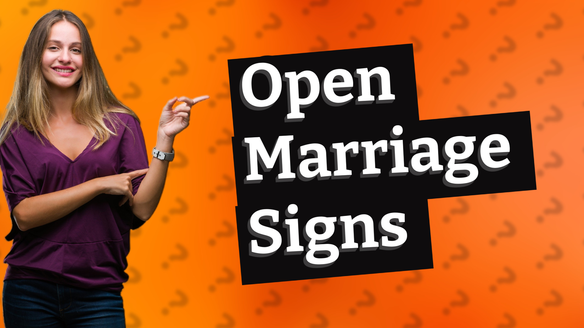 Open Marriage Signs