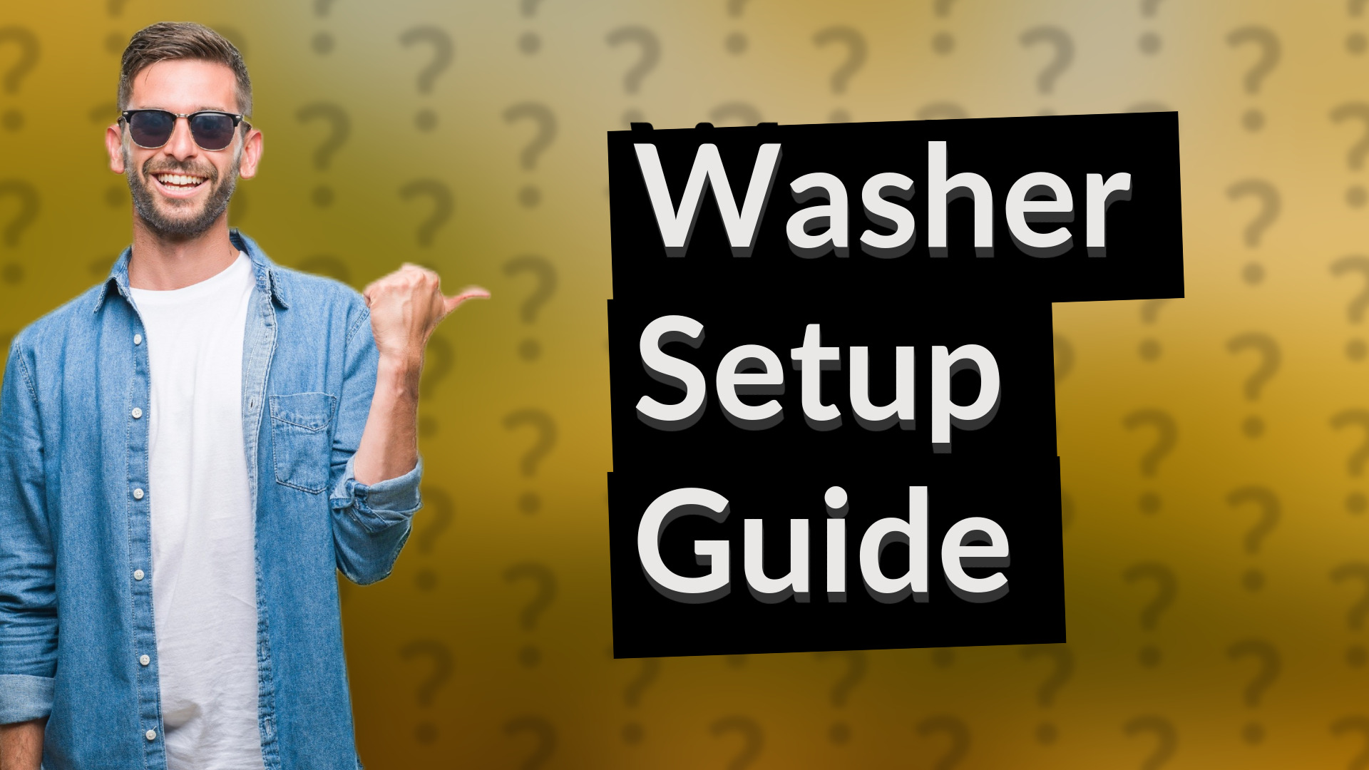 Washer Setup Guide