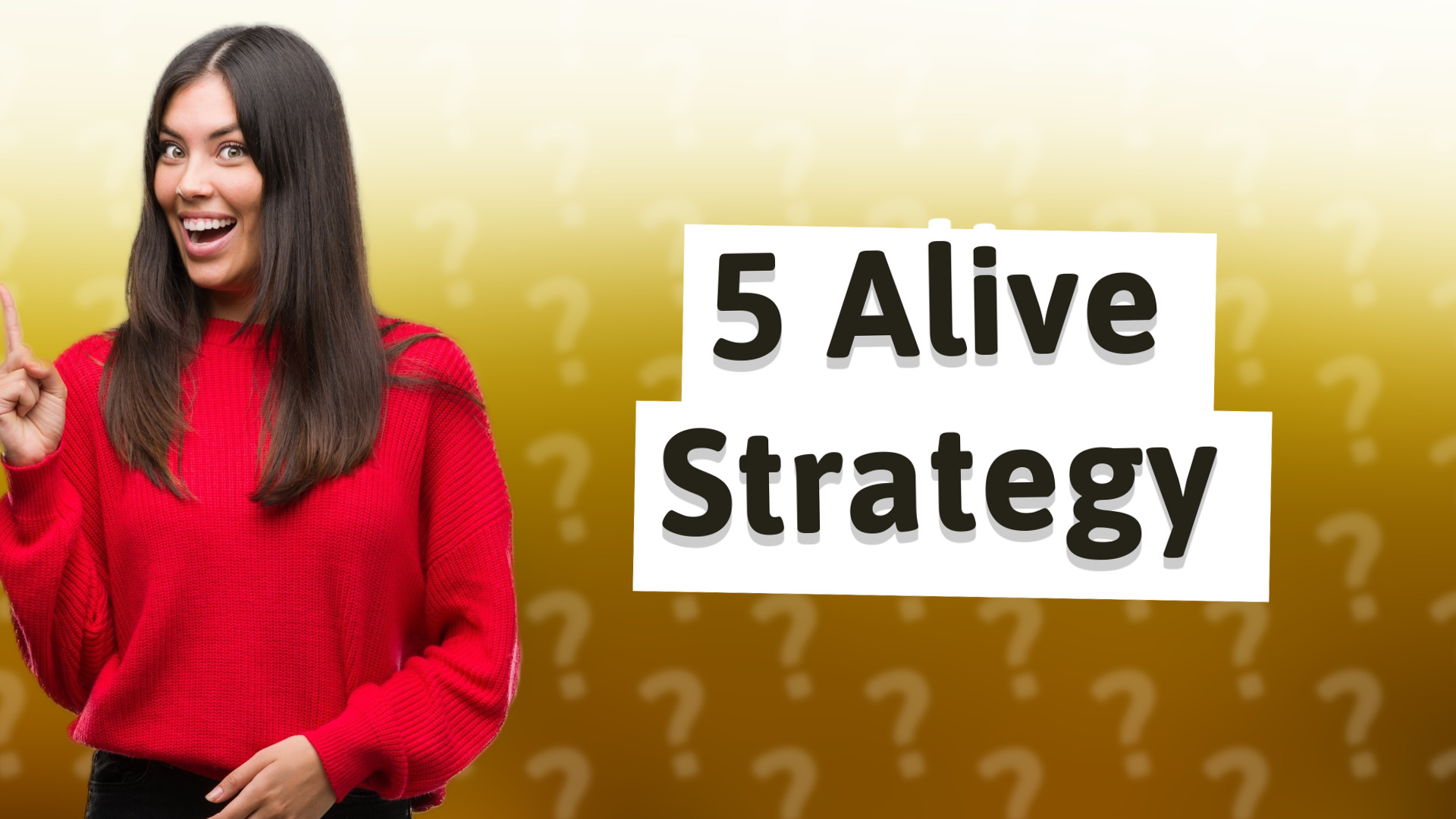 5 Alive Strategy