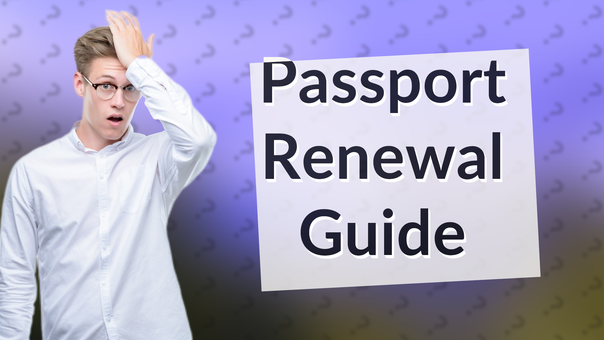 Passport Renewal Guide
