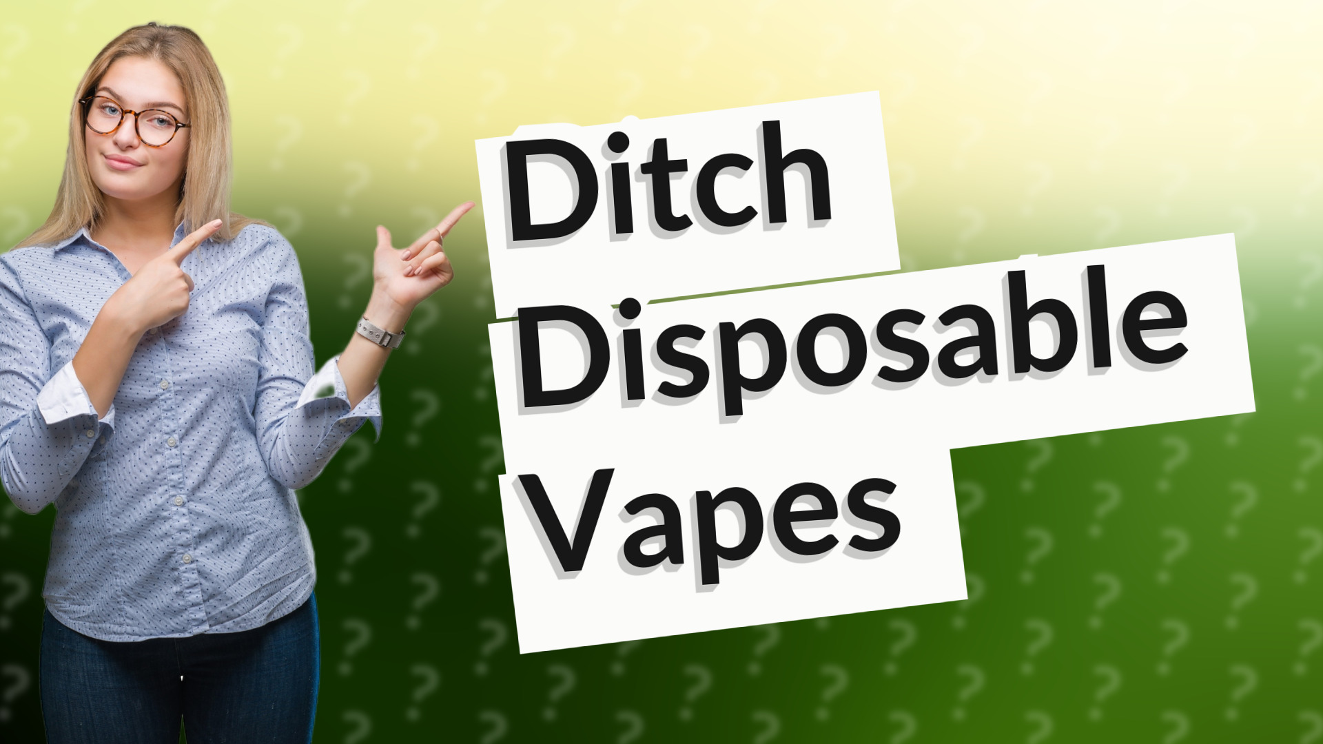 Ditch Disposable Vapes