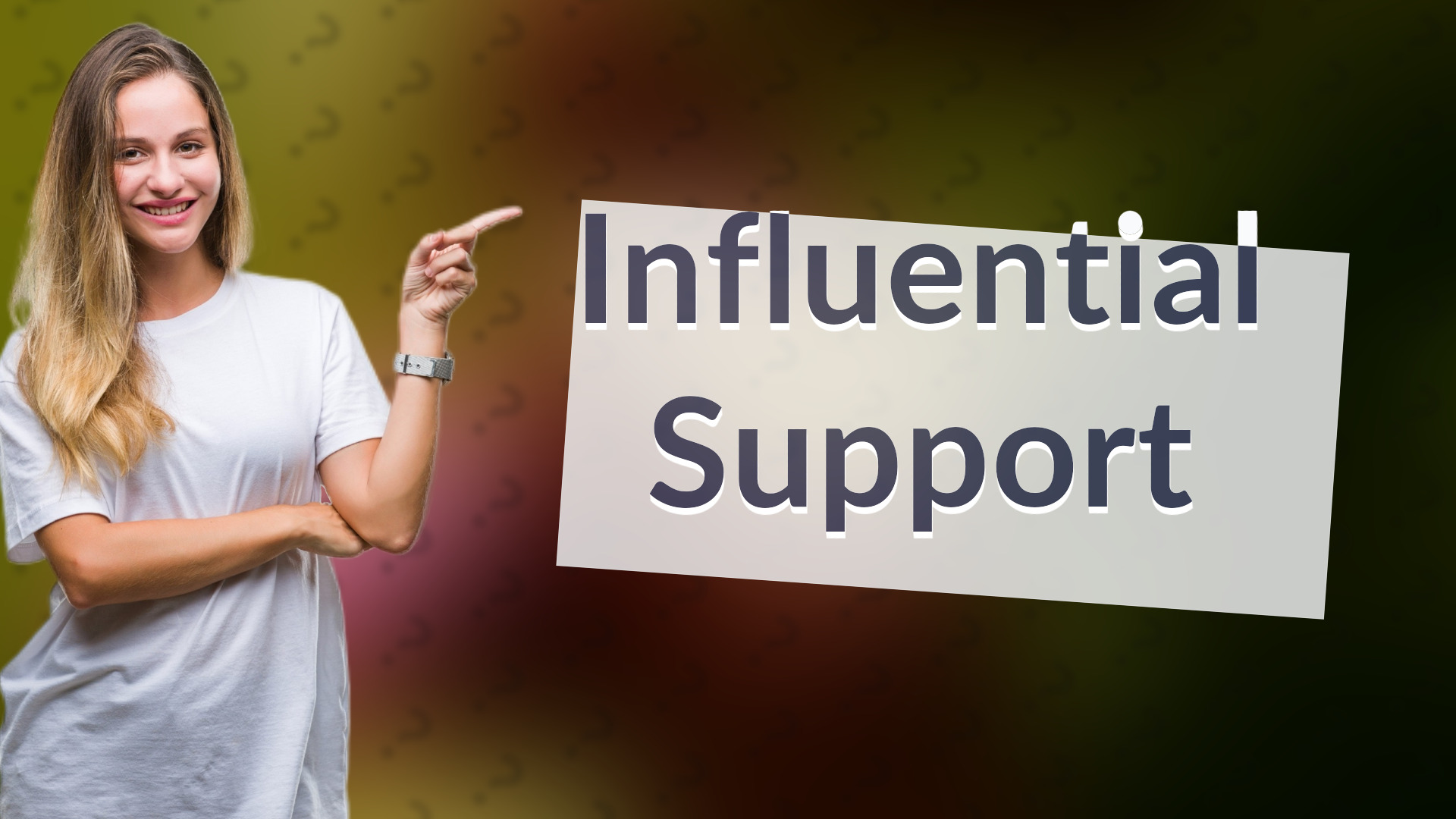 Influential Support