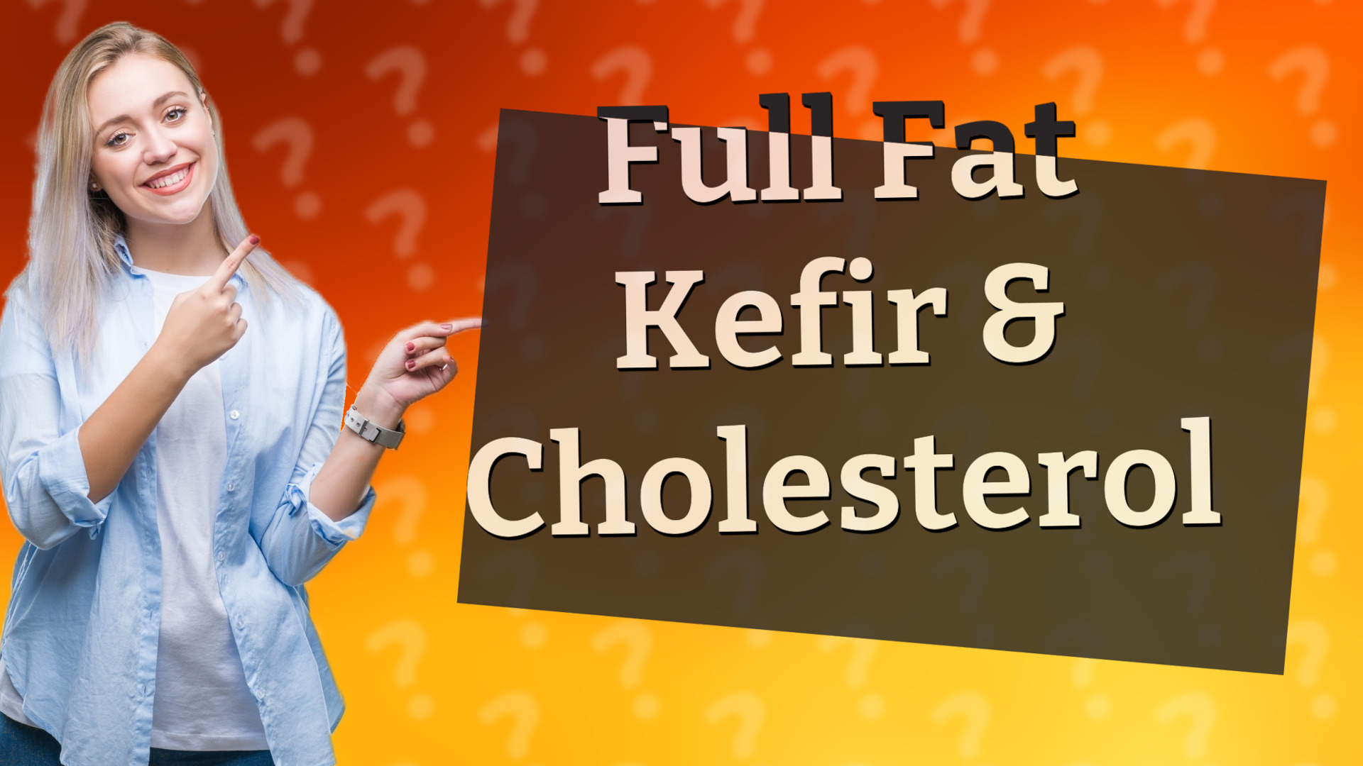 Full Fat Kefir & Cholesterol