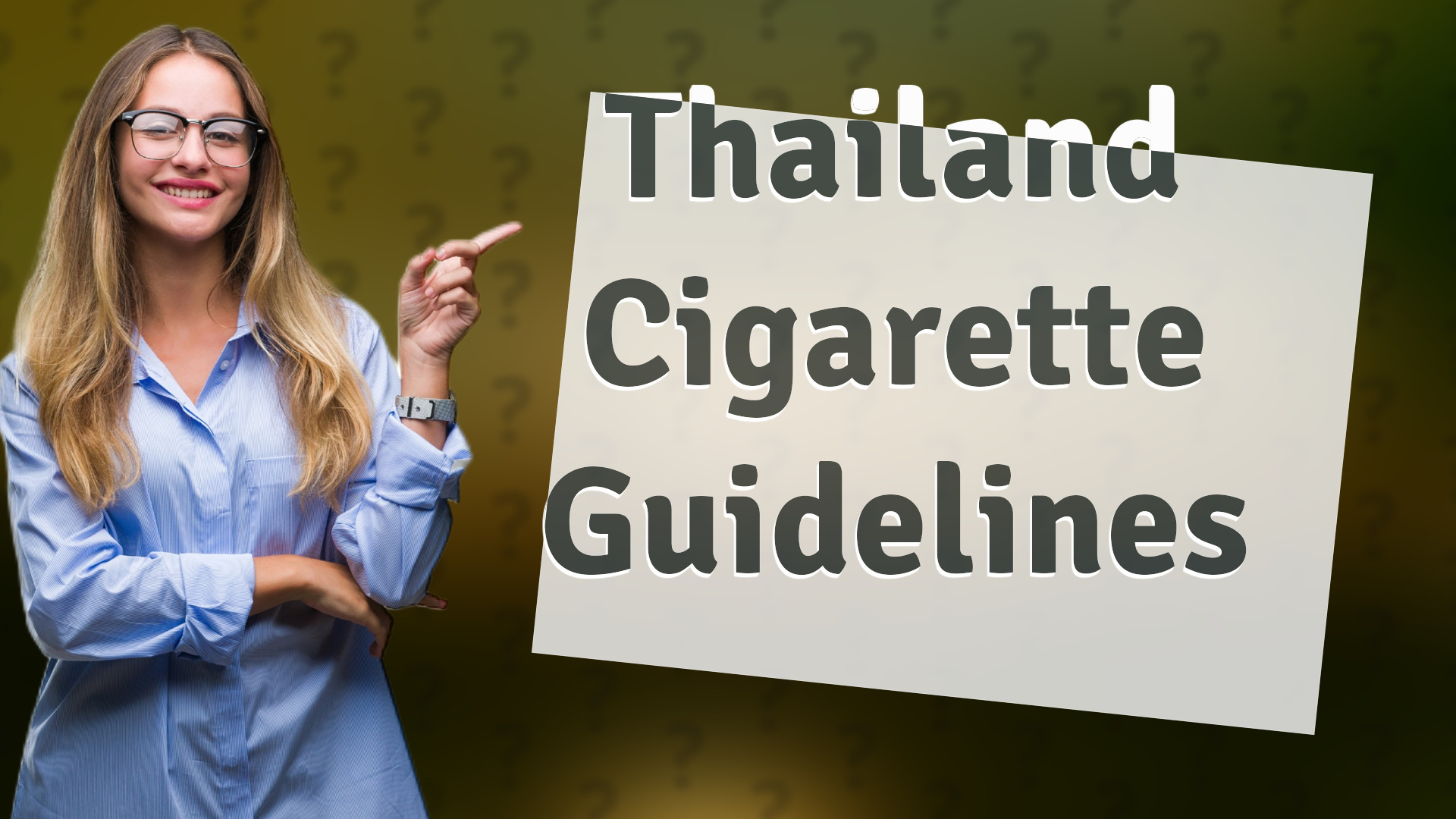Thailand Cigarette Guidelines