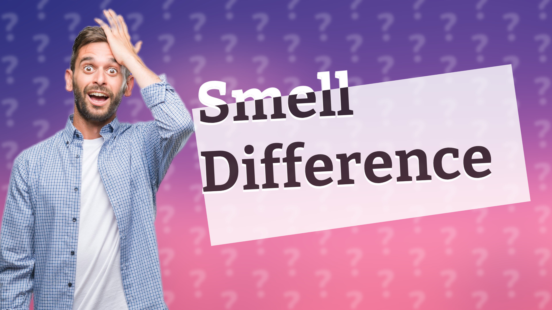 Smell Difference