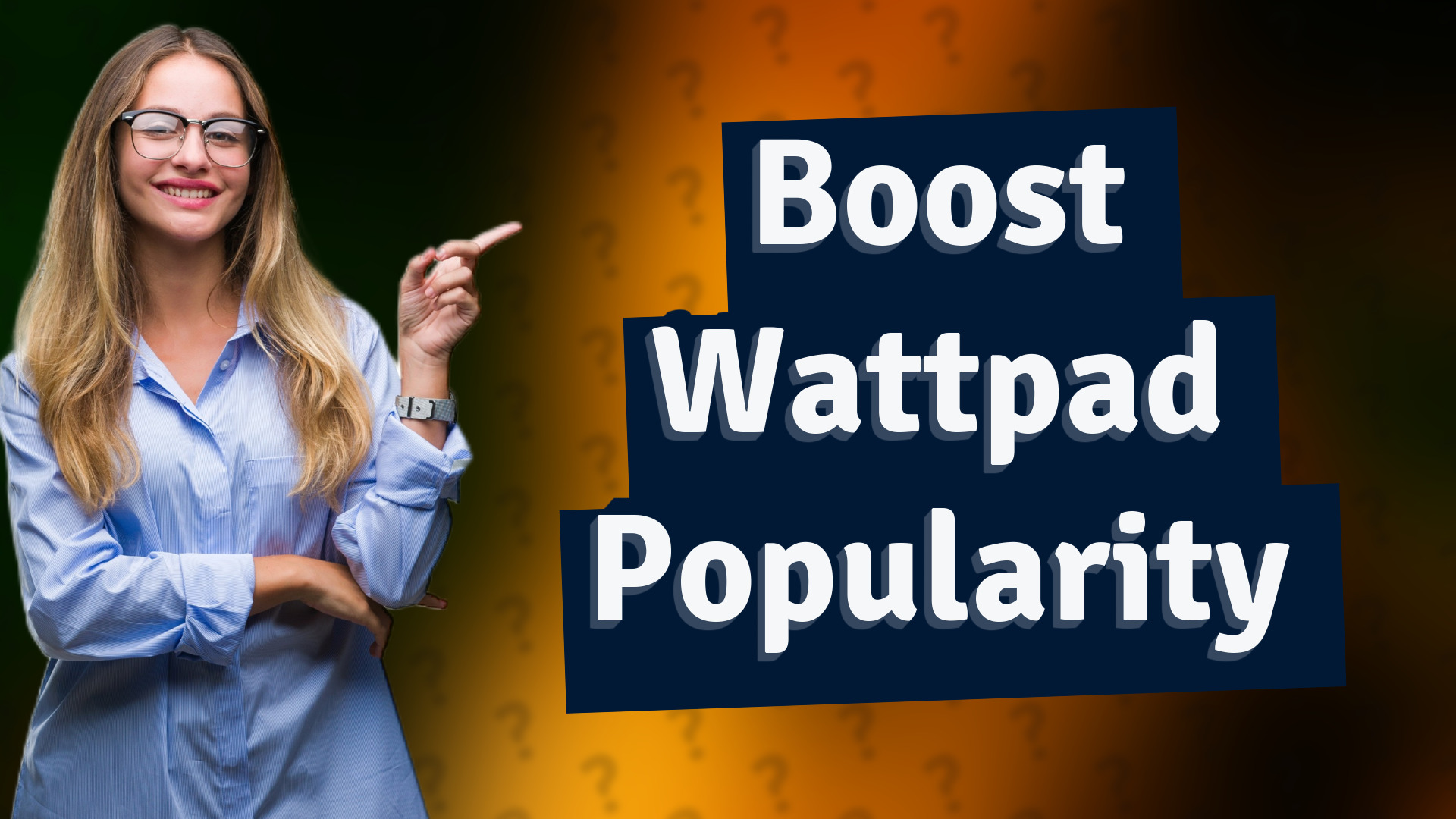 Boost Wattpad Popularity
