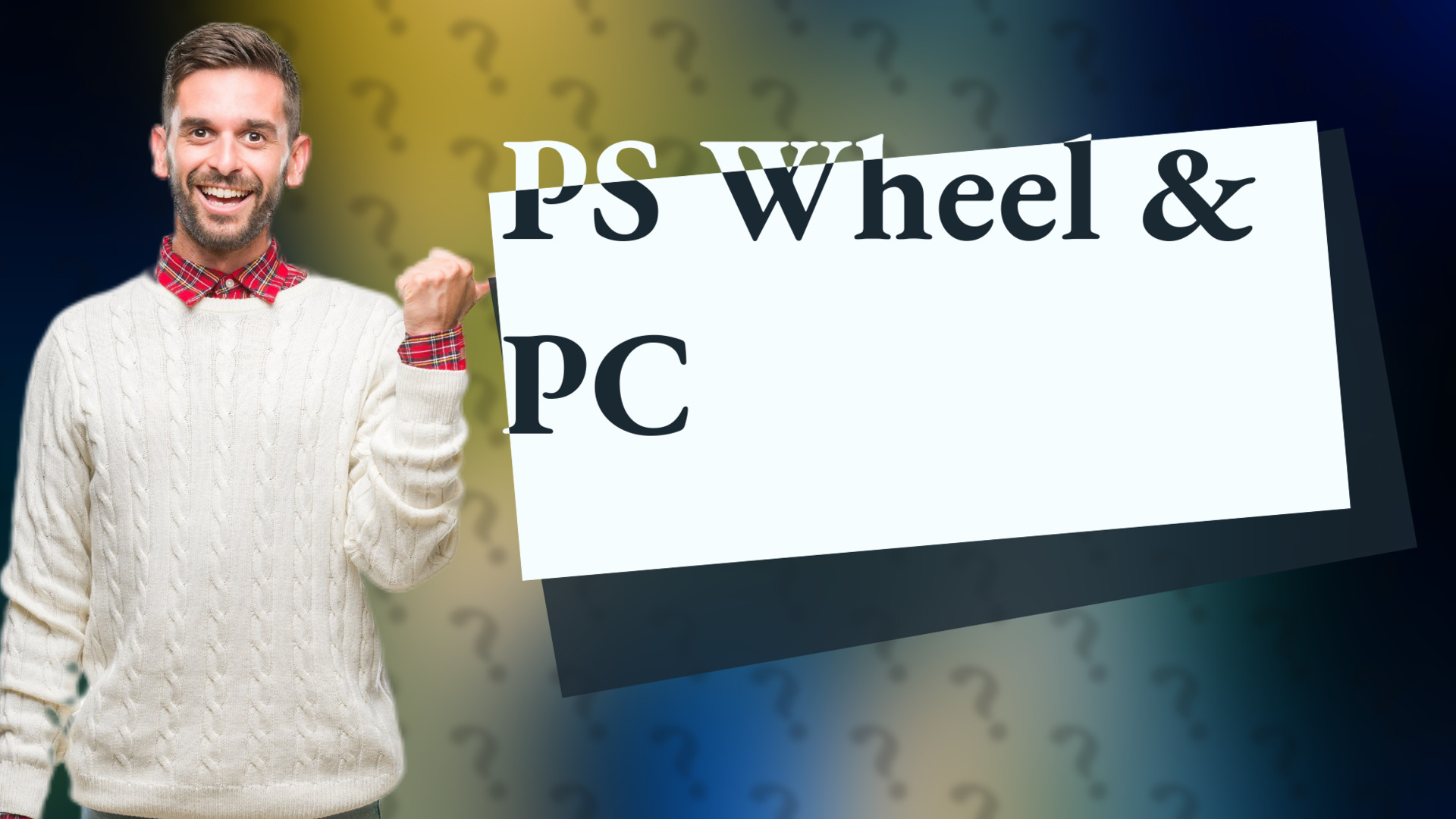 PS Wheel & PC