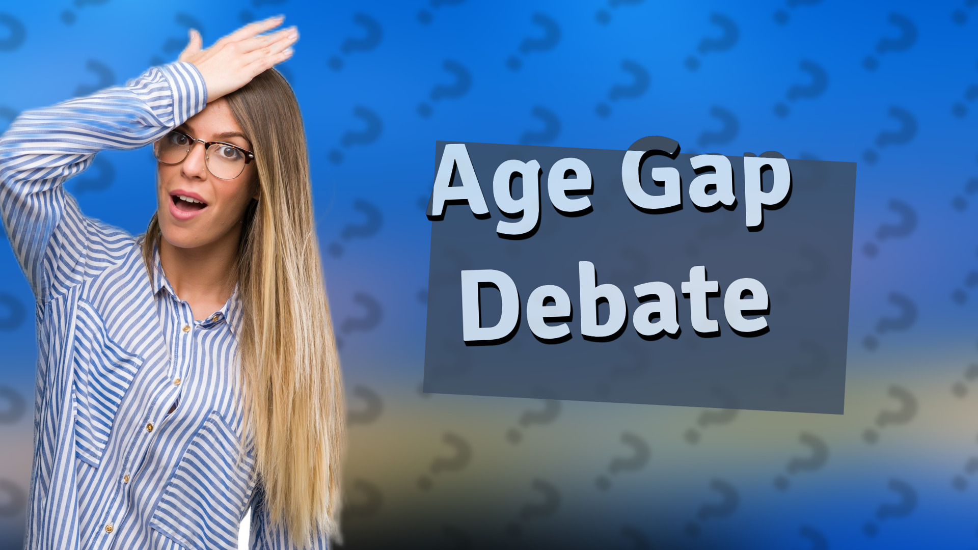Age Gap Debate