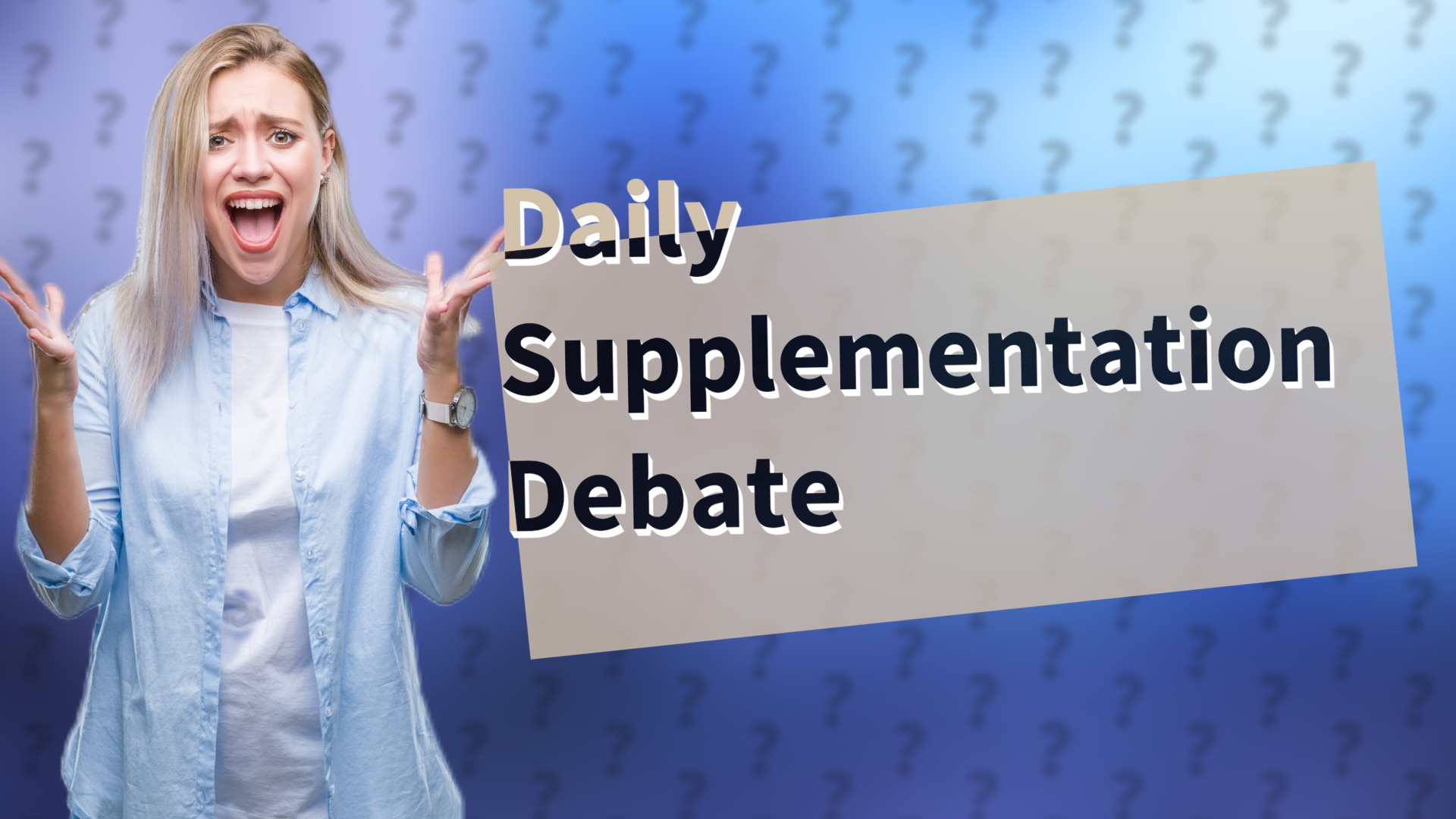 Daily Supplementation Debate