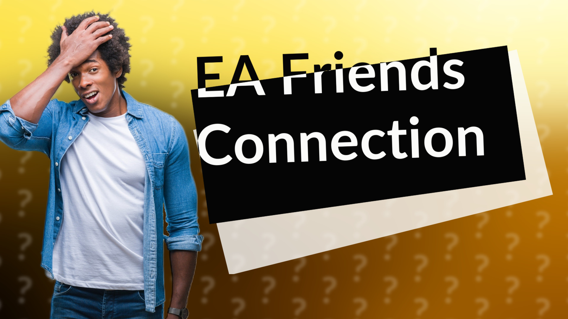 EA Friends Connection