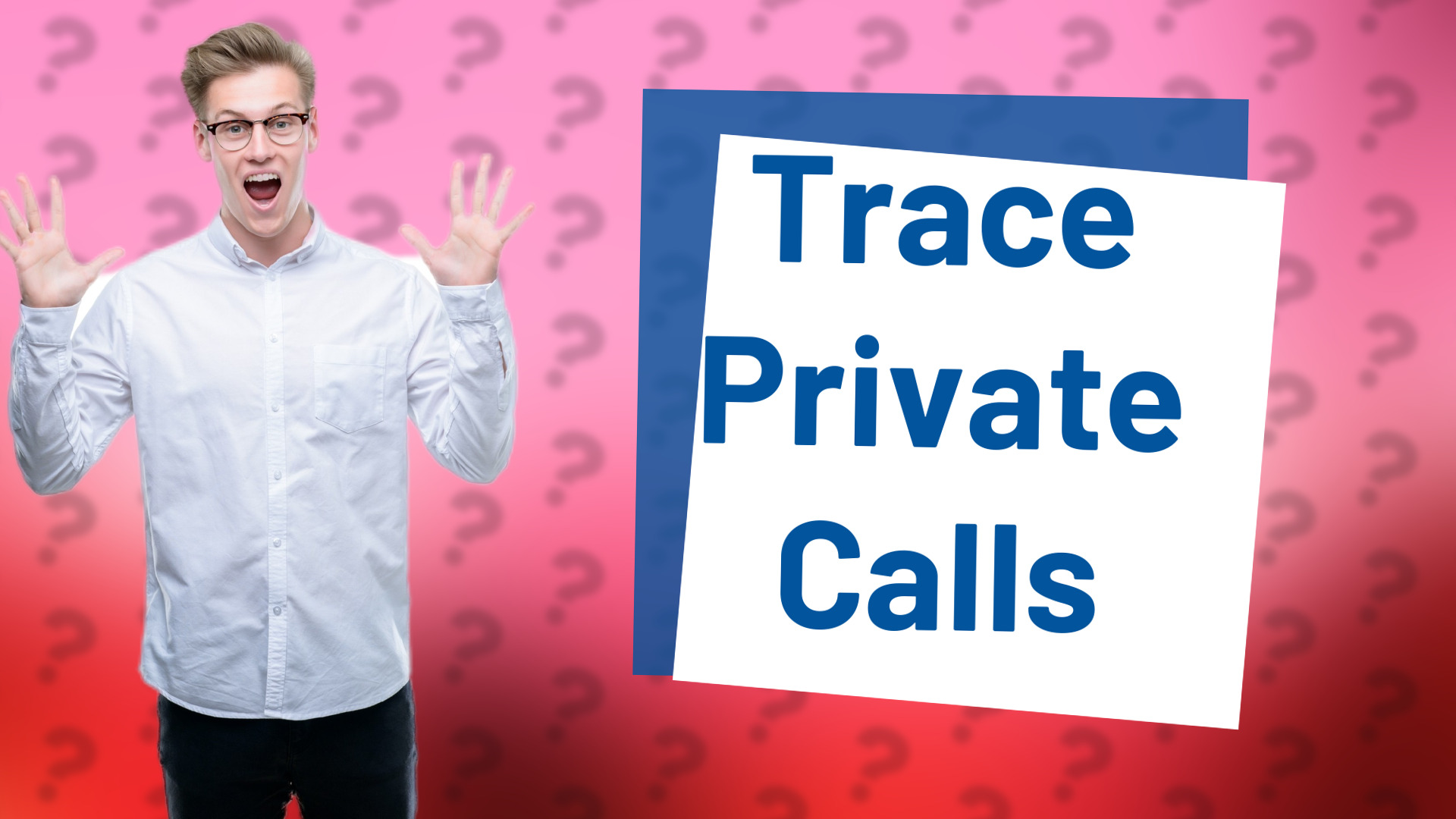 Trace Private Calls