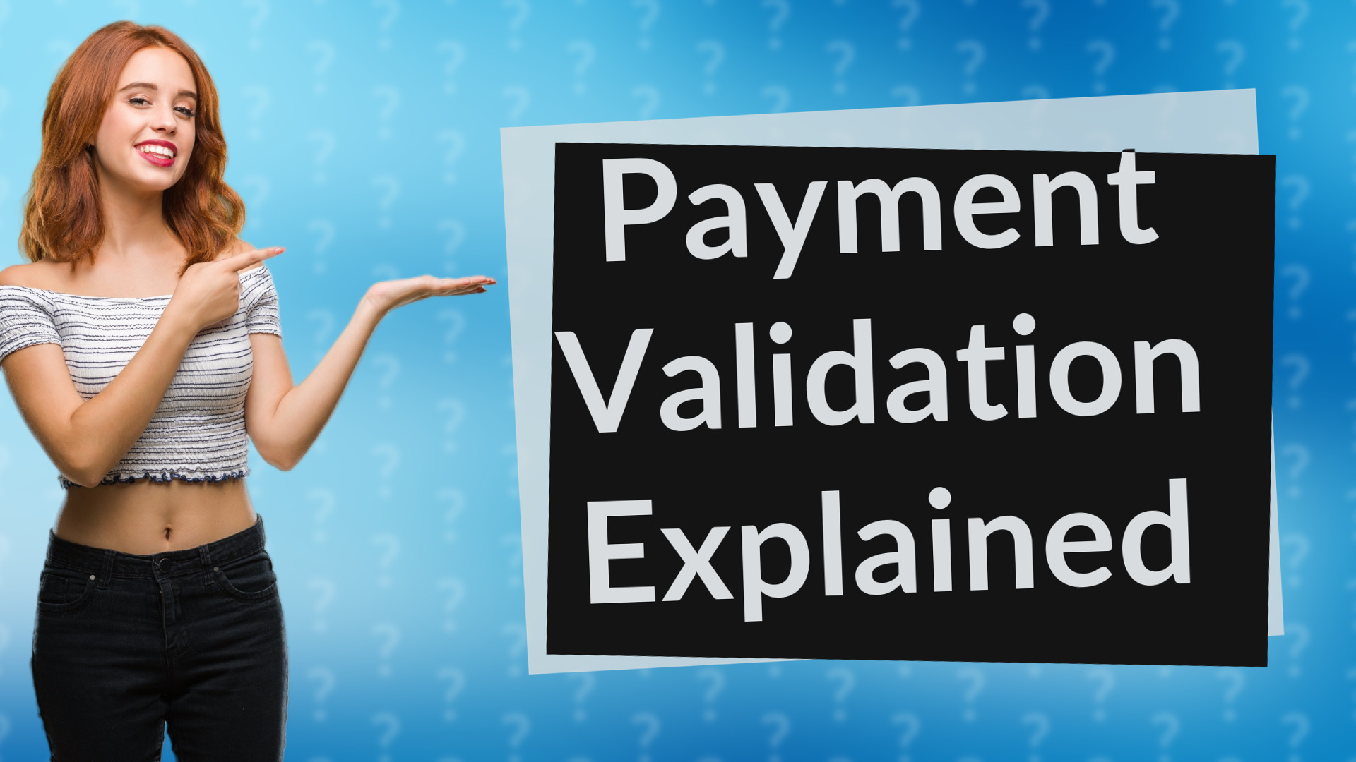 Payment Validation Explained