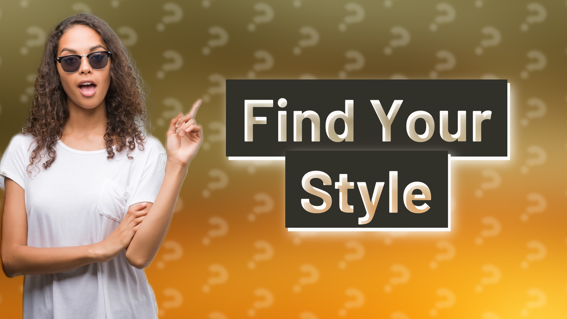 Find Your Style