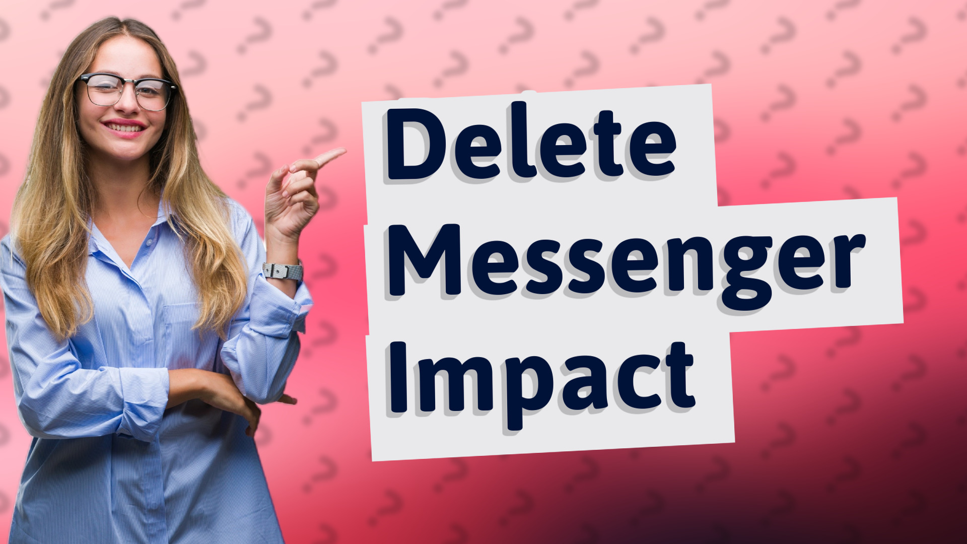 Delete Messenger Impact