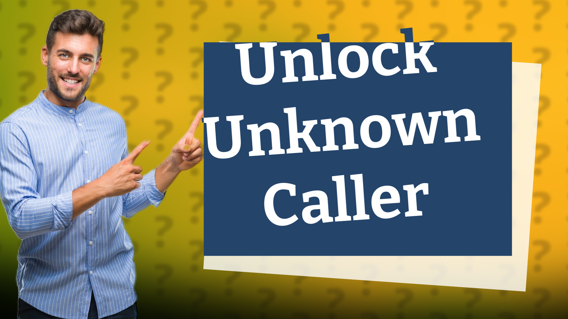 Unlock Unknown Caller