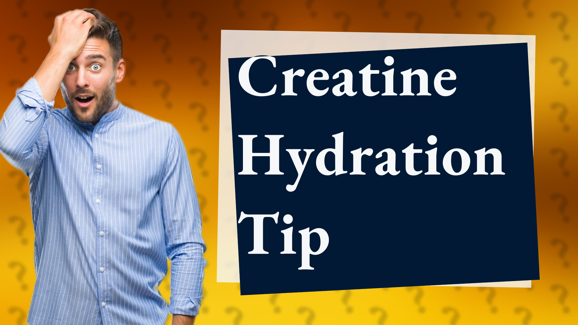 Creatine Hydration Tip