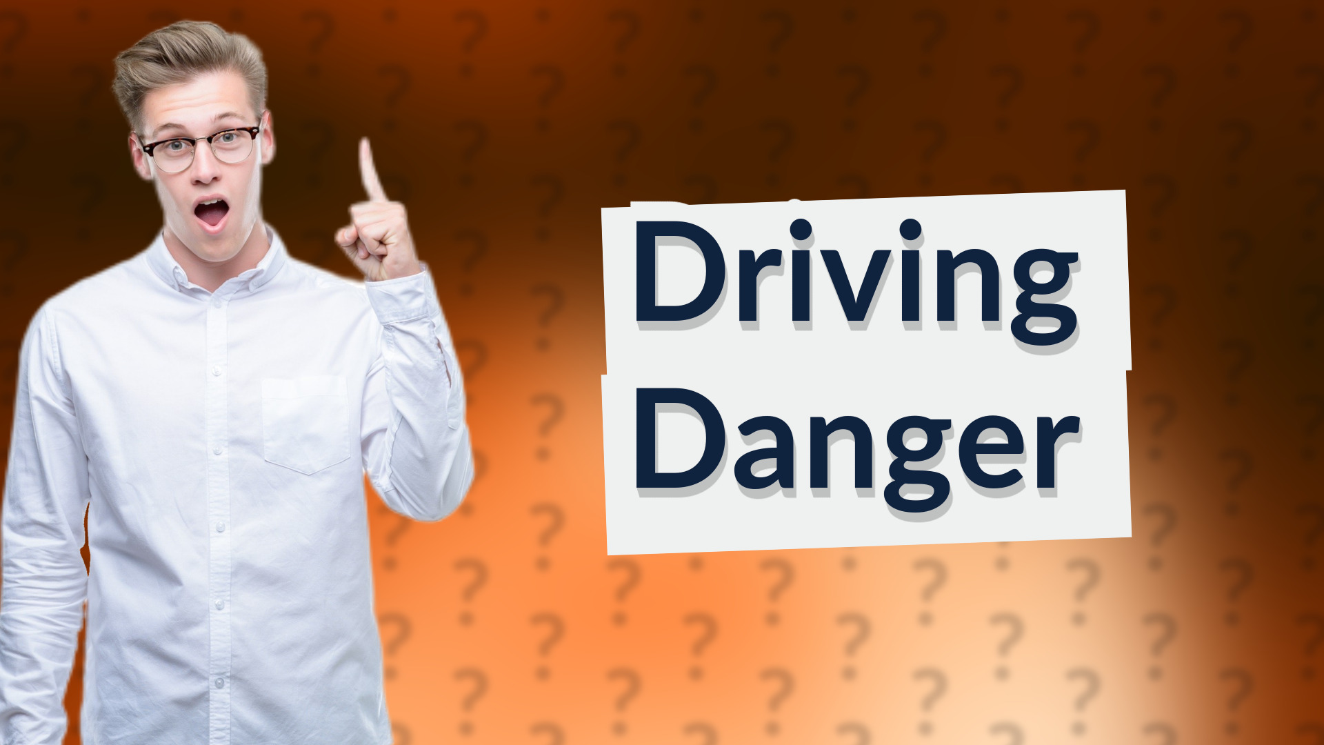 Driving Danger