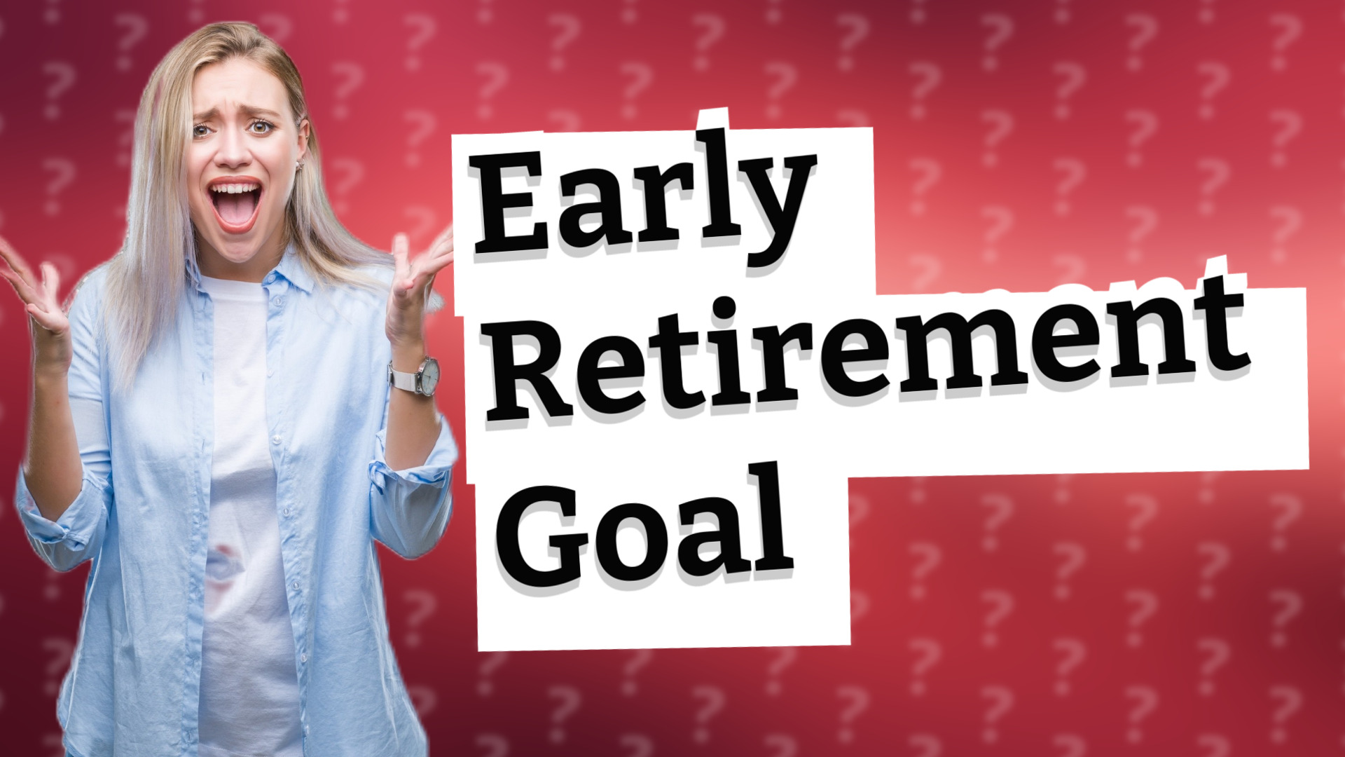 Early Retirement Goal