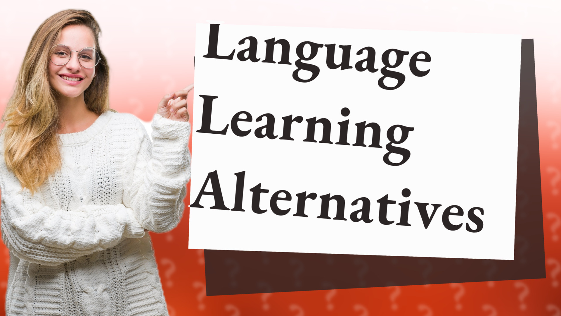 Language Learning Alternatives