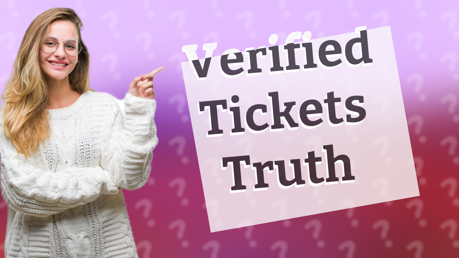 Verified Tickets Truth