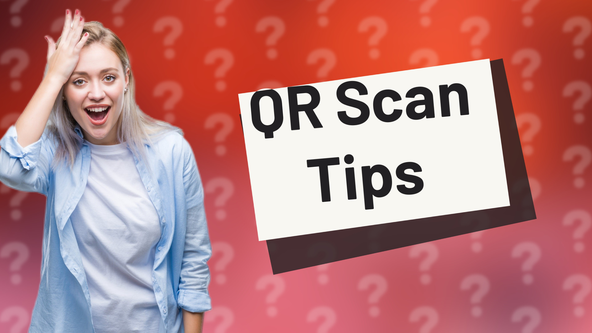 QR Scan Tips