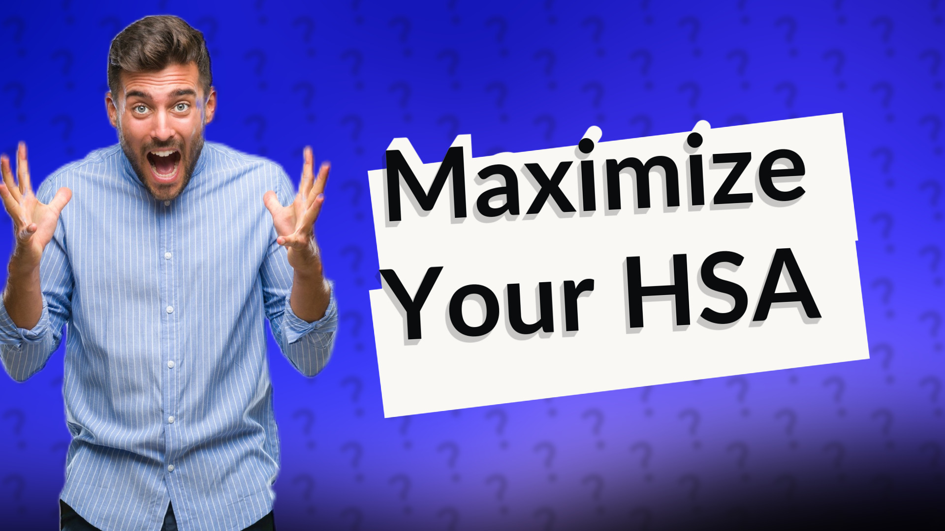 Maximize Your HSA