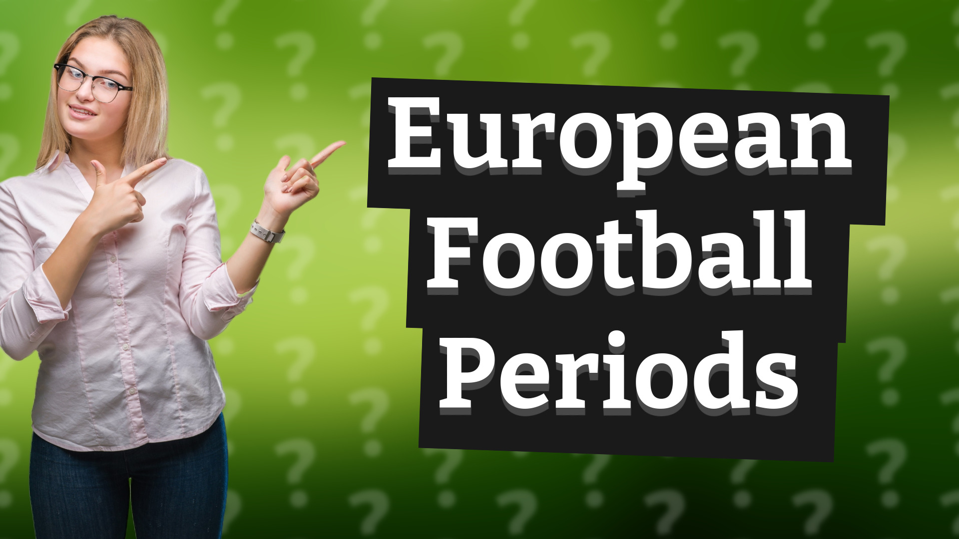 European Football Periods