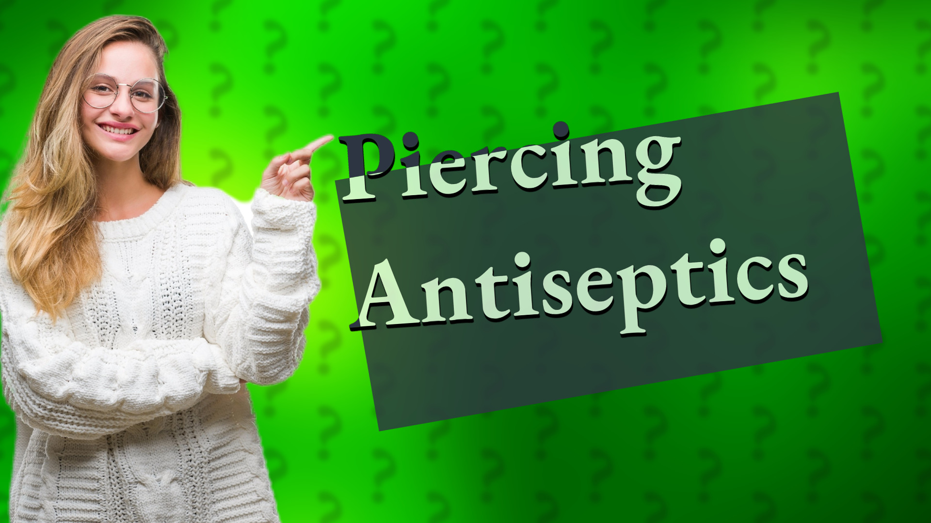 Piercing Antiseptics