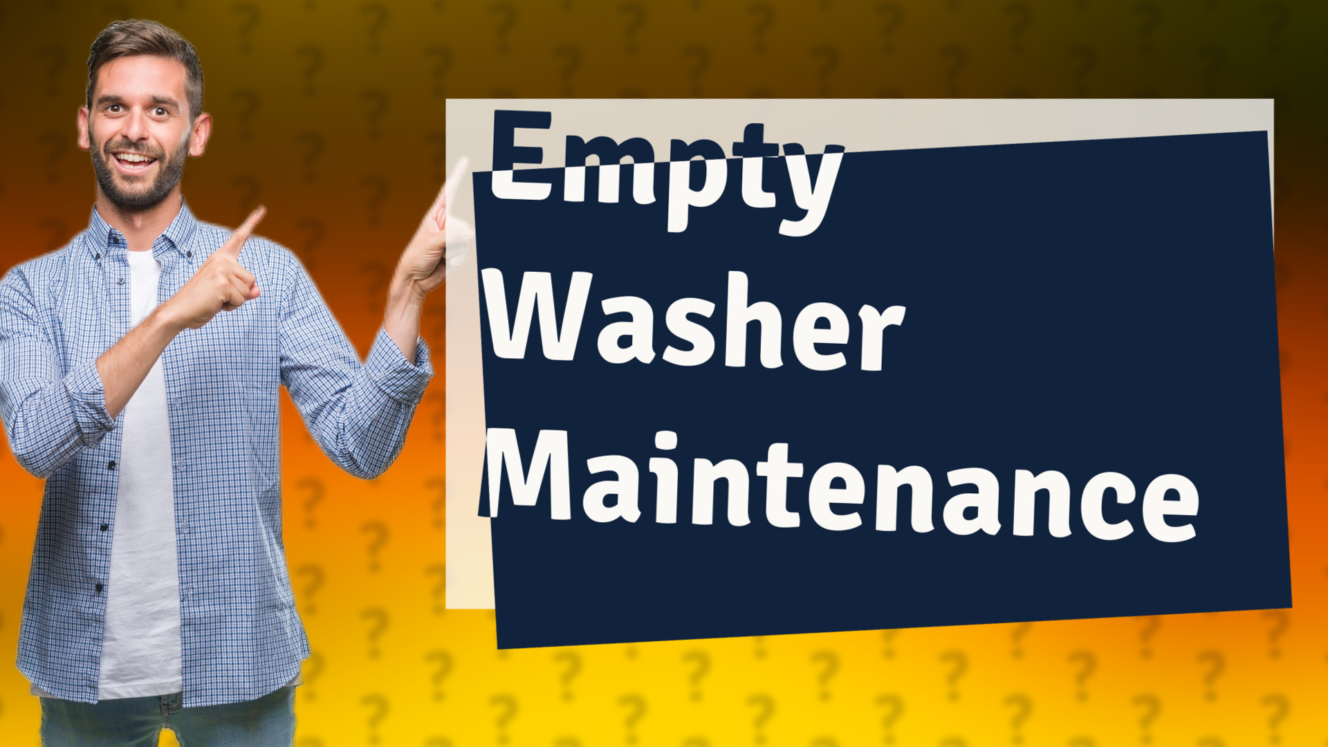 Empty Washer Maintenance