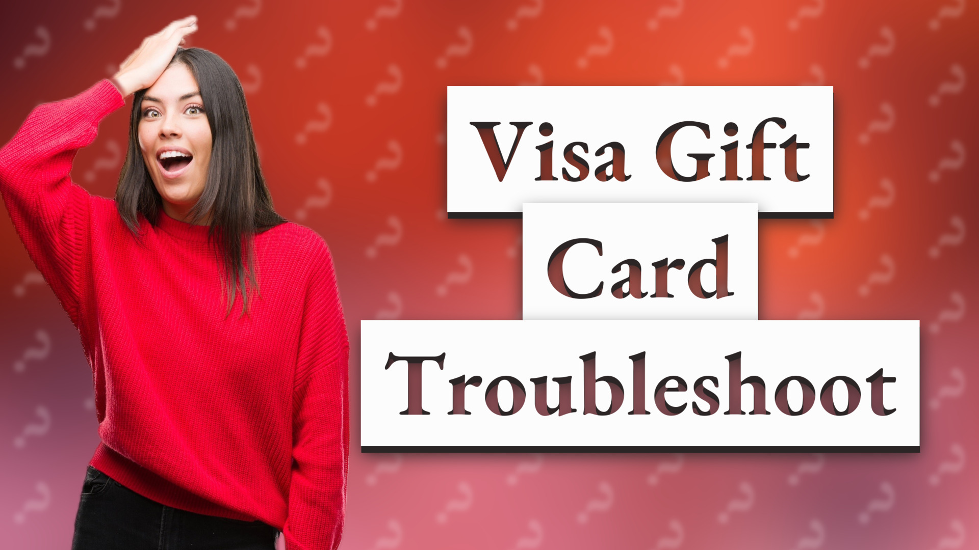 Visa Gift Card Troubleshoot
