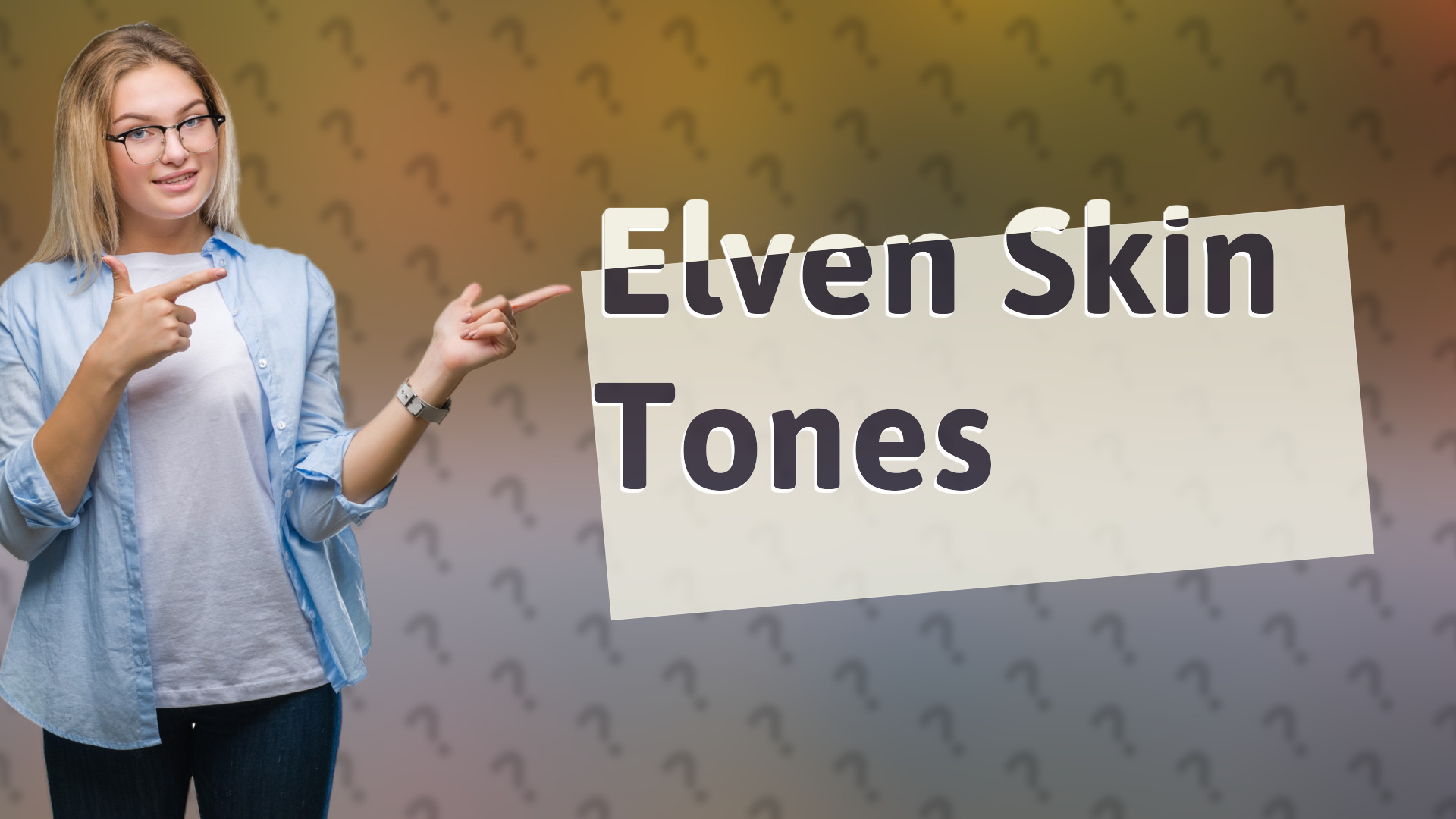 Elven Skin Tones