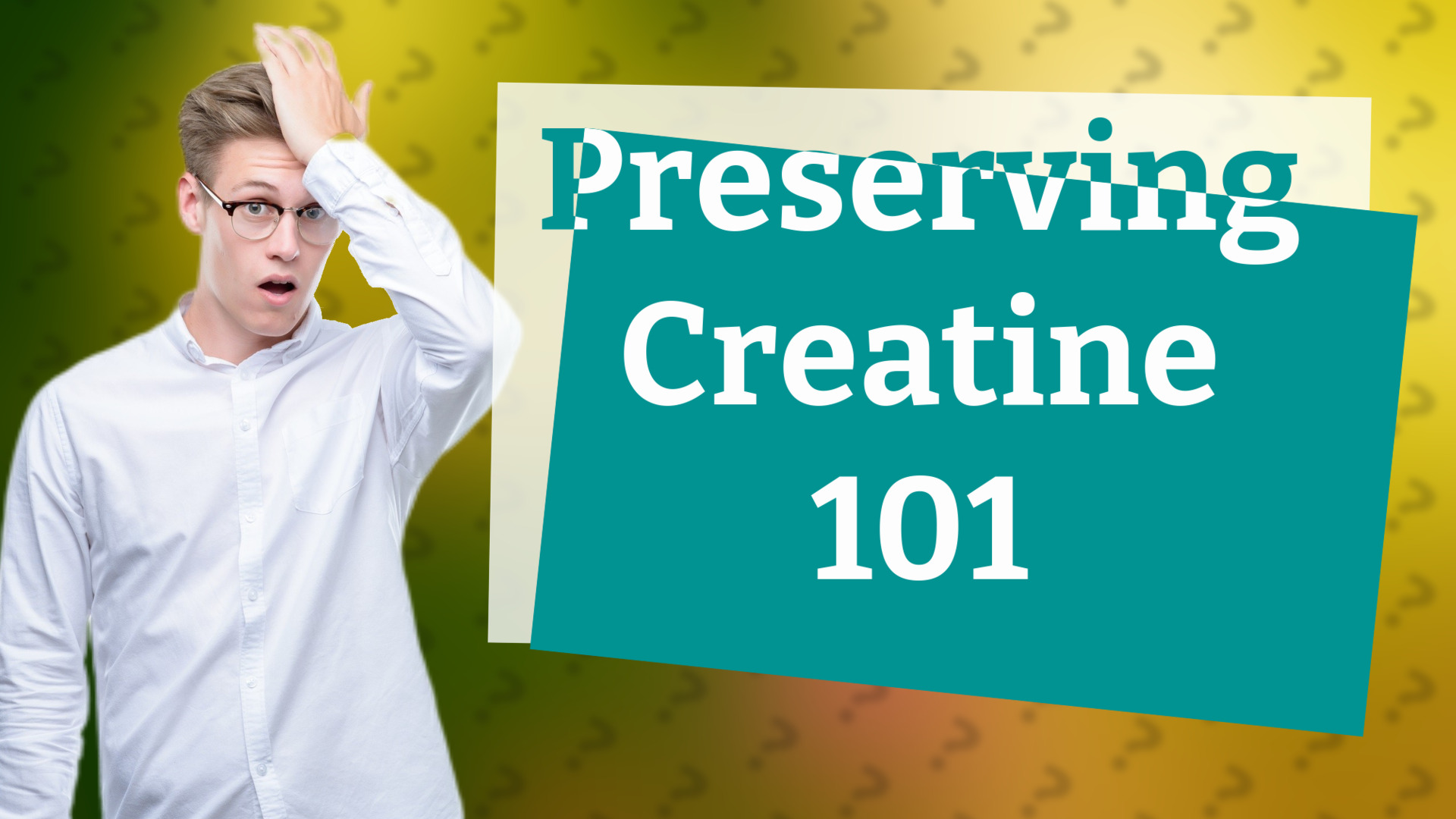 Preserving Creatine 101