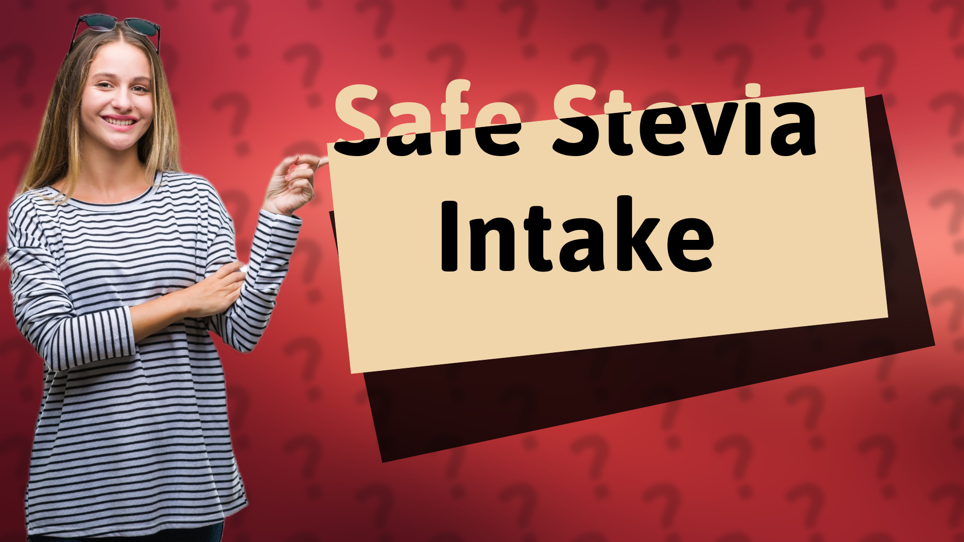 Safe Stevia Intake