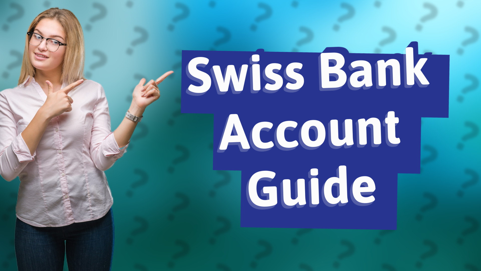 Swiss Bank Account Guide