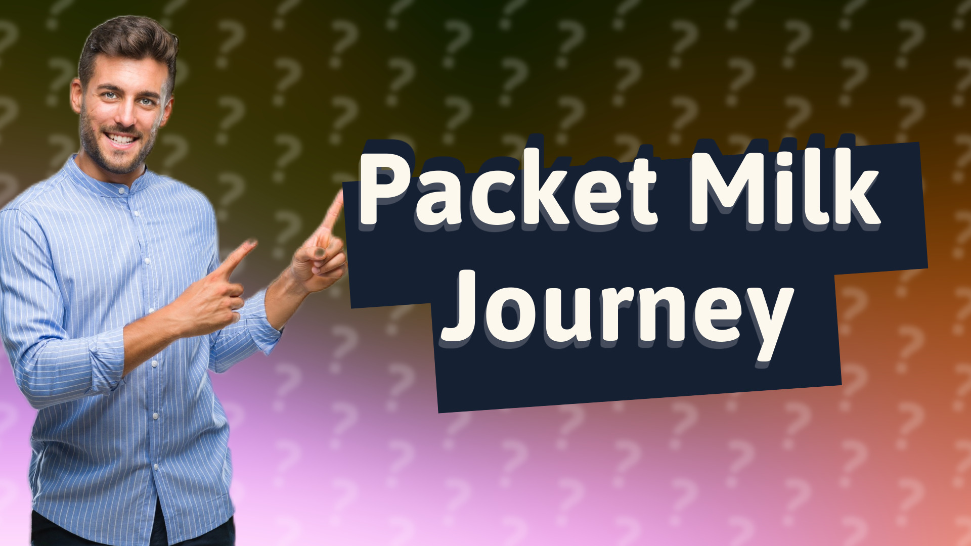 Packet Milk Journey