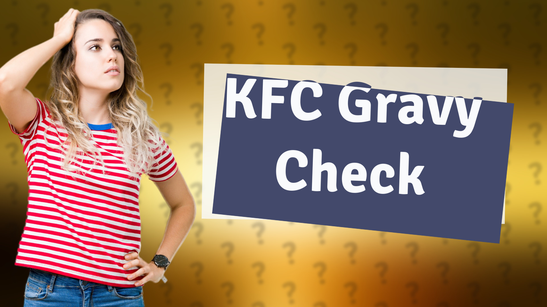 KFC Gravy Check