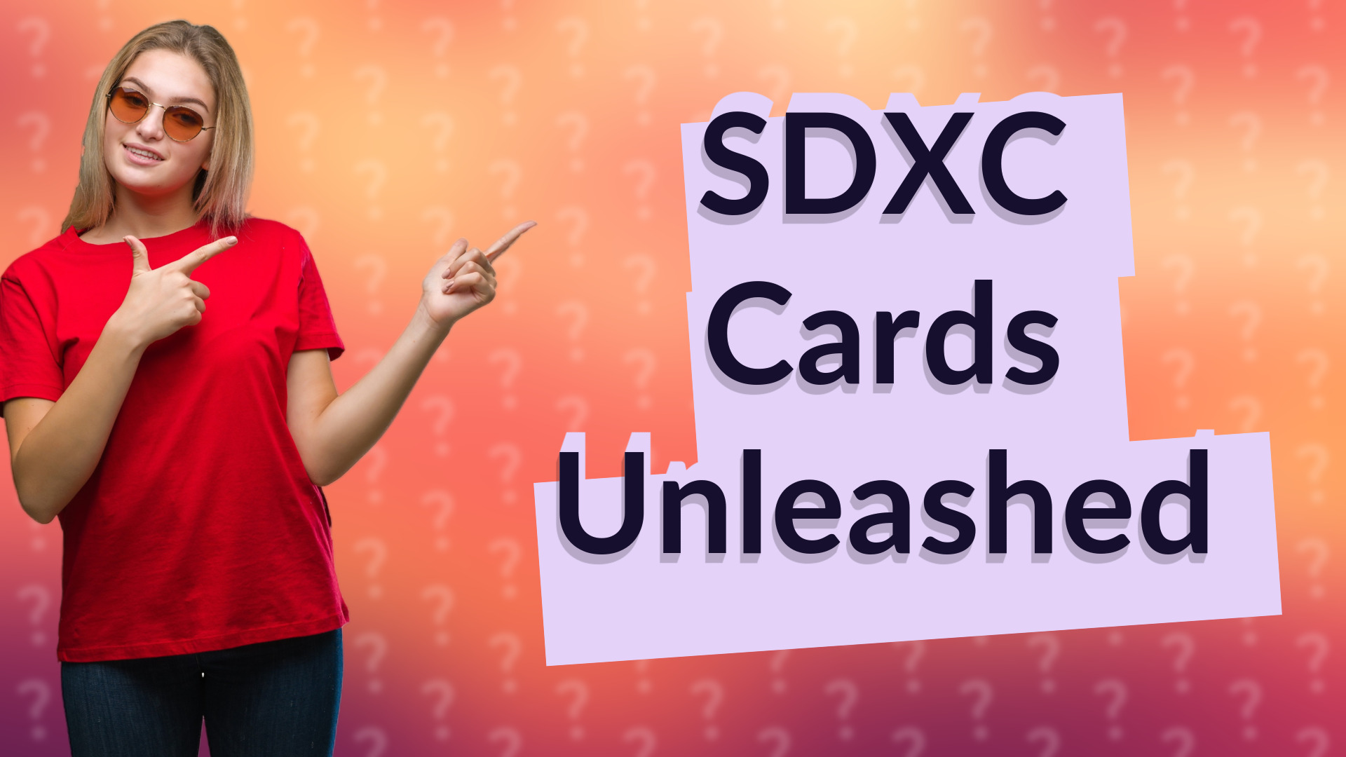 SDXC Cards Unleashed