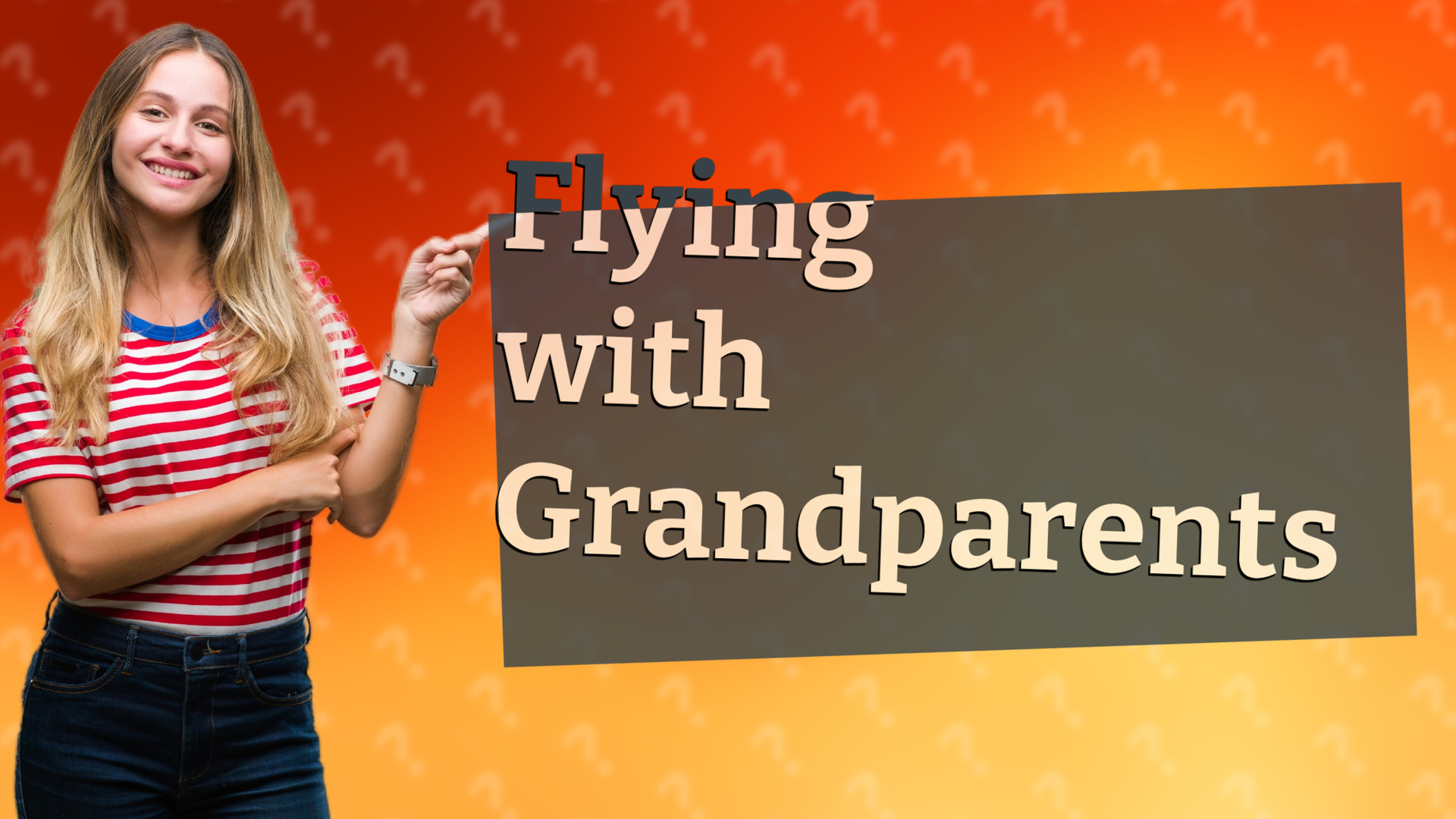 Flying with Grandparents