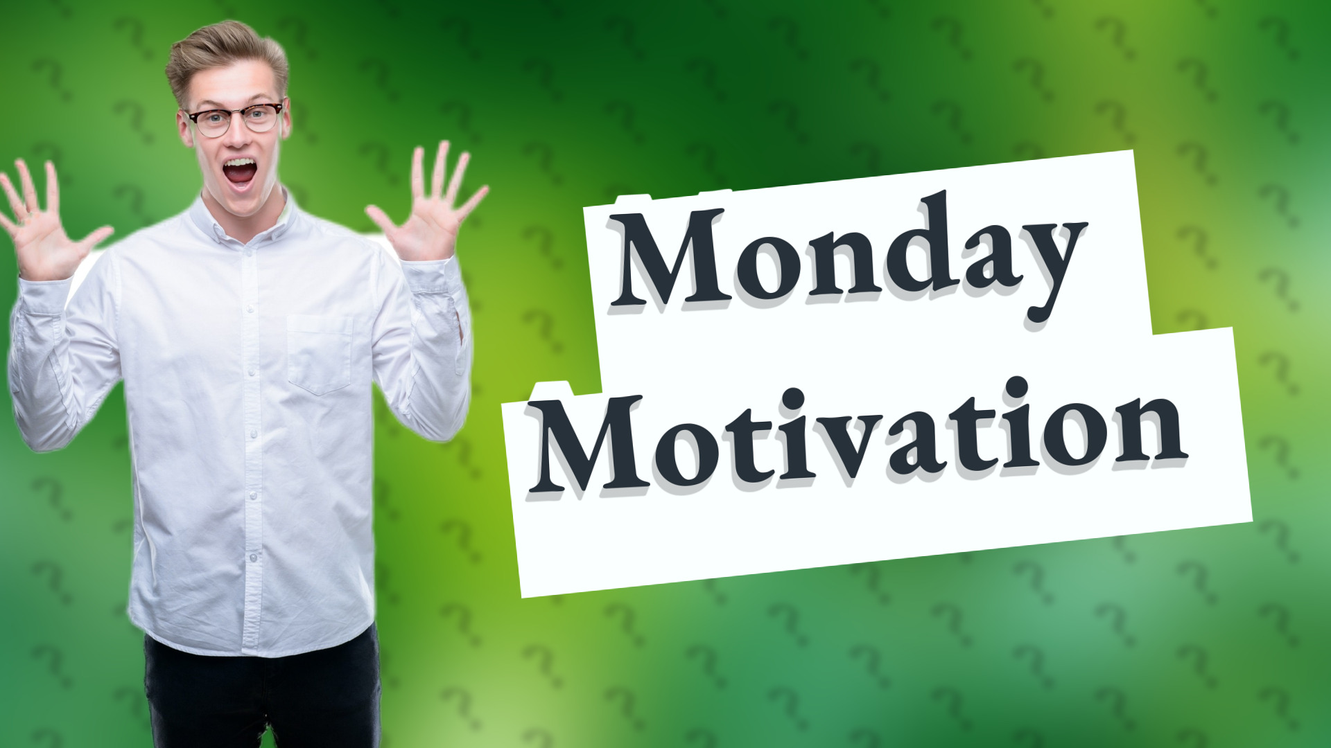 Monday Motivation